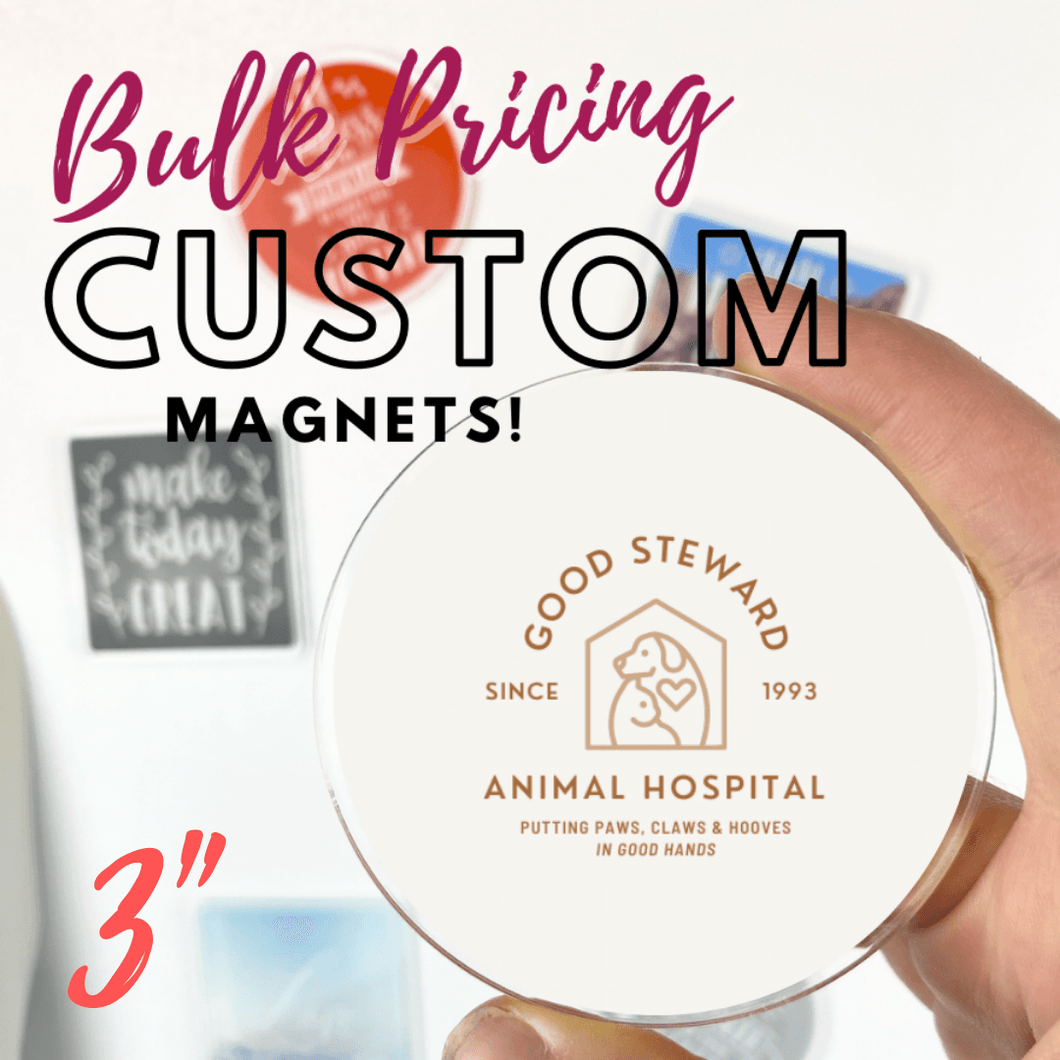 Bulk Pricing for AcryliThins™ Custom CIRCLE Acrylic Magnets - 3
